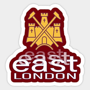 EAST EAST EAST LONDON! Sticker